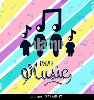 Family is music text quote illustration for musical relationship concept. Mom, dad, children cartoon with sound note background in pastel color. Stock Vector