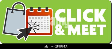 CLICK AND MEET sticker or sign with calendar icon and shopping bag, in person shopping after making appointment online concept Stock Vector