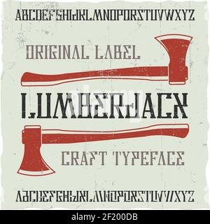 Vintage label typeface named Lumberjack. Good font to use in any vintage labels or logo. Stock Vector
