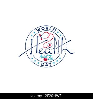 World Health Day typographic lettering with stethoscope and heart shape. Medical badge design. Stock Vector