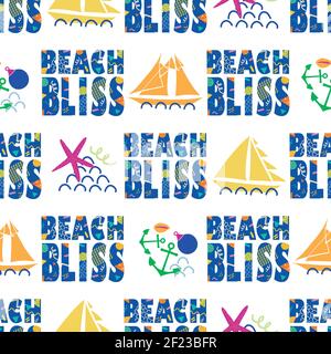 Beach bliss typography vector seamless pattern background.Tropical color memphis design text,sailing yachts, anchors,starfish, shells. Fun nautical Stock Vector