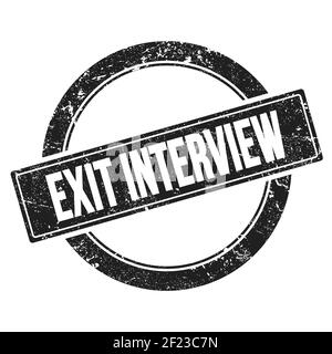 EXIT INTERVIEW text on black grungy round vintage stamp. Stock Photo