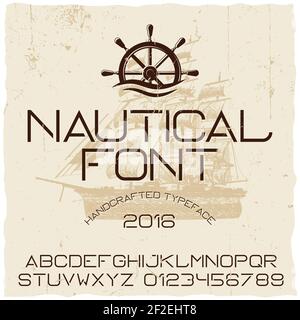 Nautical hand crafted typeface poster with ship in the centre vector illustration Stock Vector