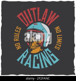 Outlaw racing poster with words no rules no limits with skull in helmet vector illustration Stock Vector