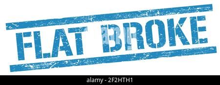 FLAT BROKE text on blue grungy rectangle stamp sign. Stock Photo