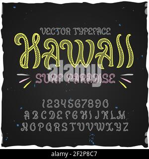 Original label typeface named hawaii. good handcrafted font for any label design Stock Vector