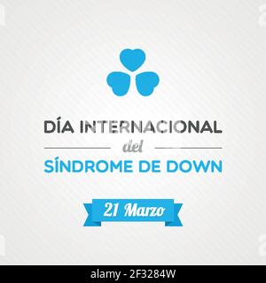 World Down Syndrome Day. March 21. Spanish. Dia Internacional del Sindrome de Down. Vector illustration, flat design Stock Vector