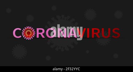 COVID-19 Coronavirus vector illustration. Inscription Corona virus with virus symbol on dark background Vector EPS 10 Stock Vector