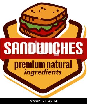 Sandwich logo design, for a fast food modern store. Retro badge illustration. Stock Vector