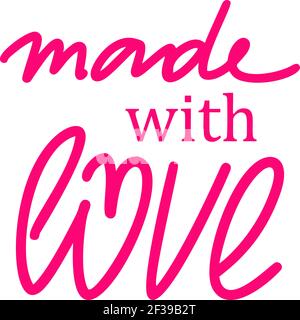 Made with love quote. Hand drawn lettering background. Modern brush calligraphy. Isolated on white background. Stock Vector