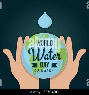 World Water Day 22 March poster, Globe in hand illustration vector Stock Vector