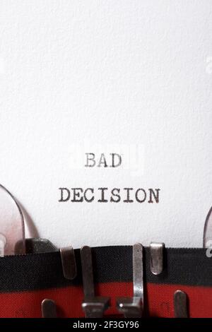 Bad decision  phrase written with a typewriter. Stock Photo