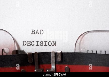 Bad decision  phrase written with a typewriter. Stock Photo