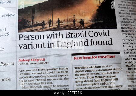 'Person with Brazil Covid variant in England found' Guardian Coronavirus Covid 19 pandemic newspaper headline article on 6 March 2021 in London UK Stock Photo