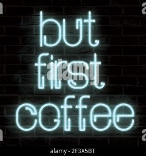 But First Coffee Neon Sign Stock Photo