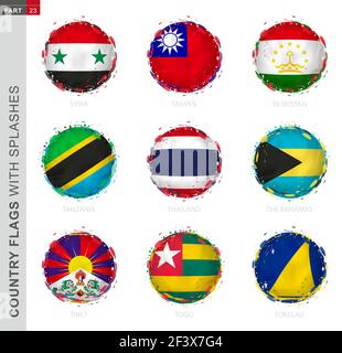 Flag collection, round grunge flag with splashes. 9 vector flags: Syria, Taiwan, Tajikistan, Tanzania, Thailand, The Bahamas, Tibet, Togo, Tokelau Stock Vector