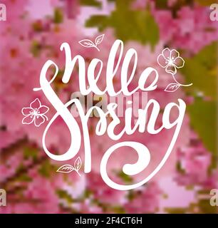 Spring blurred background with pink flowering cherry branch and hand drawn text. Hello spring lettering. Vector illustration. Stock Vector