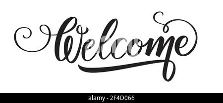 Welcome Handwritten brush pen calligraphy lettering. Vector illustration. Typography print Stock Vector