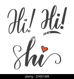 Word Hi calligraphy lettering handwriting brush pen vector set. Vector illustration. Print Stock Vector