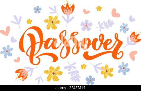 Happy Passover vector hand lettering with flowers. Jewish holiday Easter. Template for typography poster, greeting card, banner, invitation, postcard, flyer, sticker. Illustration isolated on white. Stock Vector