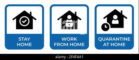 Stay home safety , Coronavirus , covid-19 campaign to stay at home. Work and Quarantine icon sign vector illustration. Stock Vector