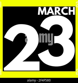 March 23 . Modern daily calendar icon .date ,day, month .calendar for the month of March Stock Photo