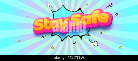 Stay safe. Volumetric text on retro background. Vector bright cartoon 3d illustration on halftone background. Pop art style Stock Vector