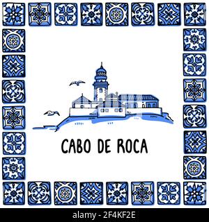 Portugal landmarks set. Cabo de Roca, edge of Europe. Lighthouse in the frame of Portuguese tiles, azulejo. Handdrawn sketch style vector illustration. Stock Vector