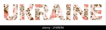 Ukraine inscription on a white background. Text Ukraine. DECORATIVE INSCRIPTION ON WHITE BACKGROUND. FOLKLORE STYLE. Petrikovskaya painting. folk art. Stock Vector