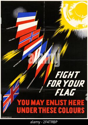 British, WW2 Forces recruitment poster, Citizens of Occupied Europe: Fight for your Flag, 1942-1945 Stock Photo