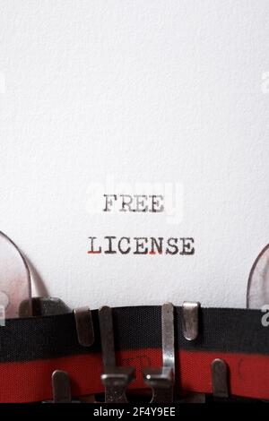 Free license phrase written with a typewriter. Stock Photo