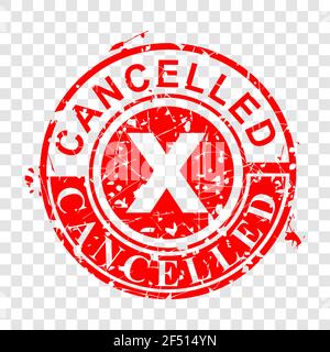 Vector Red Circle Rust Grunge Red Rubber Stamp, Cancelled, at transparent effect background Stock Vector