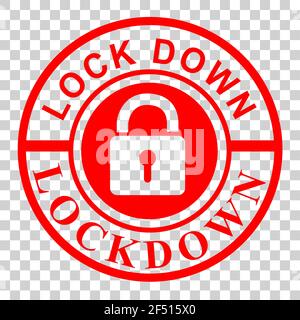 Vector Red Circle Red Rubber Stamp, Lock Down, at transparent effect background Stock Vector