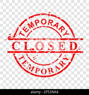 Vector Rust and Dirty Red Rubber Stamp, Temporary Closed, at transparent effect background Stock Vector