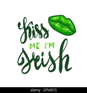 Funny St. Patricks Day saying - Kiss me I m irish. Stock Vector
