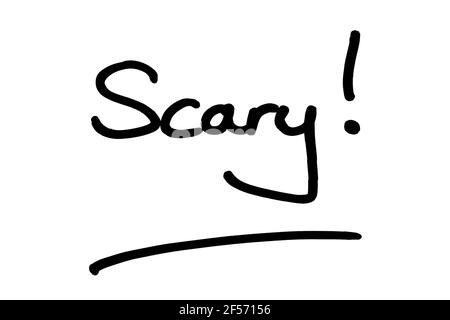 Scary! handwritten on a white background. Stock Photo