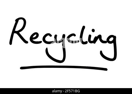 Recycling, handwritten on a white background. Stock Photo