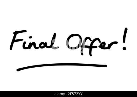 Final Offer! handwritten on a white background. Stock Photo