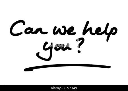 Can we help you? handwritten on a white background. Stock Photo