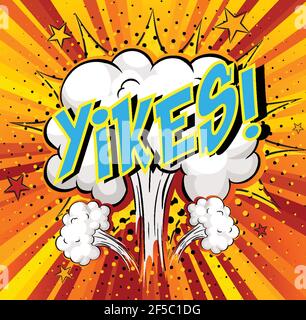 Word Yikes on comic cloud explosion background illustration Stock Vector