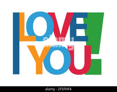 I love you ! vector color letters on white background . Stock Vector
