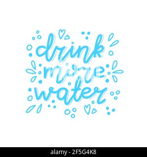 Drink more water. Handwritten lettering with doodle splash isolated on white background. Stock Vector