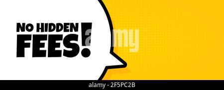 Speech bubble banner with No hidden fees text. Loudspeaker. For business, marketing and advertising. Vector on isolated background. EPS 10. Stock Vector