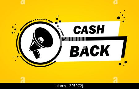 Megaphone with Cash back speech bubble banner. Loudspeaker. Label for business, marketing and advertising. Vector on isolated background. EPS 10. Stock Vector