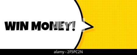 Speech bubble banner with Win money text. Loudspeaker. For business, marketing and advertising. Vector on isolated background. EPS 10. Stock Vector