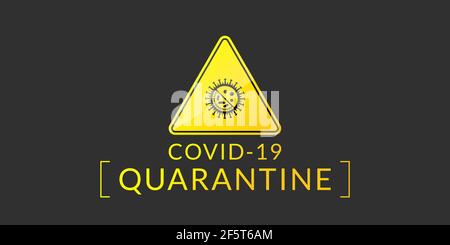 The coronavirus banner of quarantine has a triangular warning sign with a coronavirus logo and an acronym of COVID-19 is isolated on  black background Stock Vector