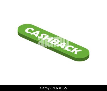 Cash back vector button in isometric style. Cashback icon isolated on white background Vector EPS 10 Stock Vector