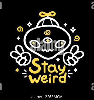 Stay weird slogan. Funny alien show peace sign. Vector cartoon character illustration. Stay weird alien print for t-shirt,poster,card concept Stock Vector