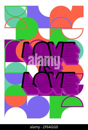 Love is Love text on retro geometric graphic background. Bauhaus style vector isolated on white background. Poster for your goods, social media, cards Stock Vector