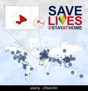 World Map with cases of Coronavirus focus on Mali, COVID-19 disease in Mali. Slogan Save Lives with flag of Mali. Vector template. Stock Vector